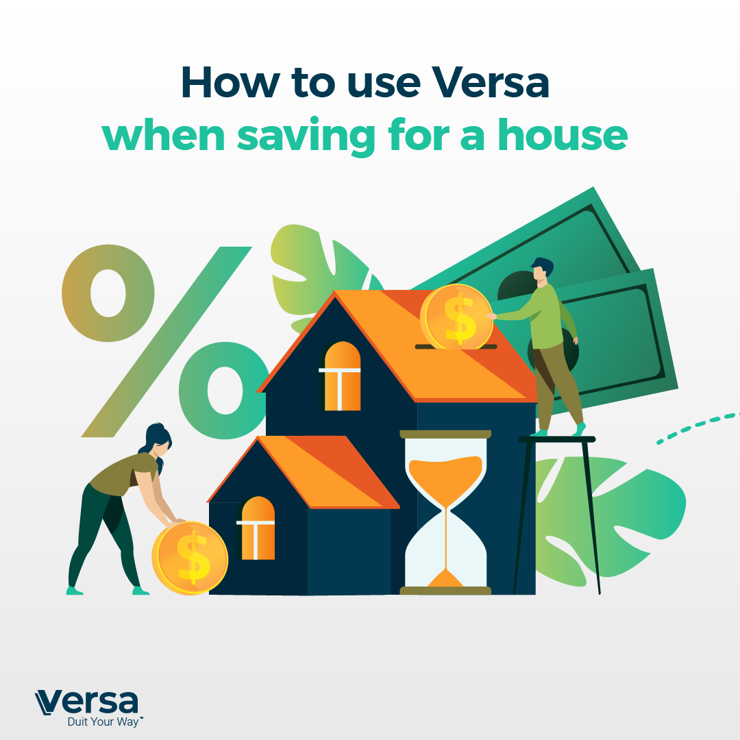 How to use Versa when saving for a house